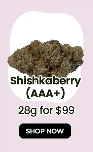 Shishkaberry (AAA+) - 28g for $99