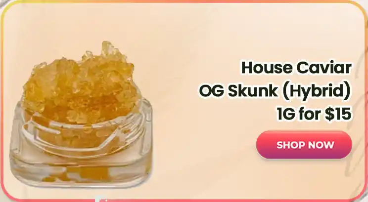 House Caviar — OG Skunk (Hybrid) - 1G for $15