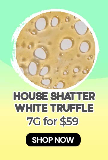 House Shatter – White Truffle (Indica) - 7G for $59