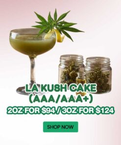 2 OZ / 3 OZ LA Kush Cake (AAA/AAA+) - $94/124